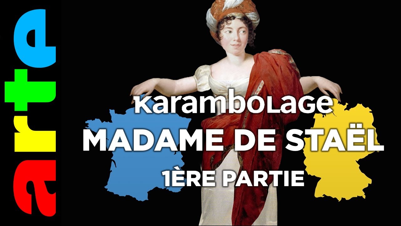 Madame de Staël, 1ère partie - Karambolage - ARTE