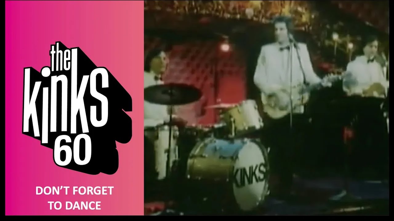 The Kinks - Don't Forget To Dance (Official Music Video)