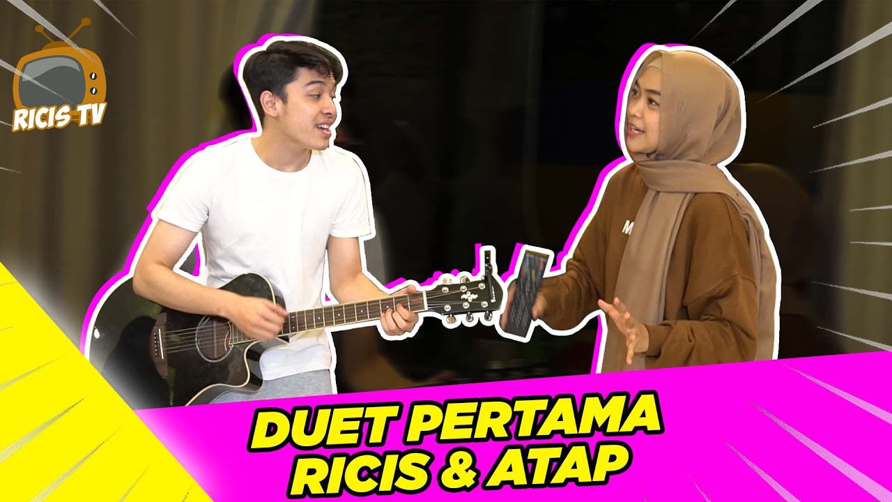 DUET PERTAMA ATAP dan RICIS MANTAP BANGET!!!