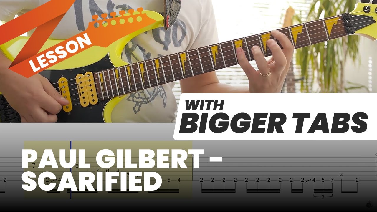 Paul Gilbert - Scarified Lesson With Bigger Tabs