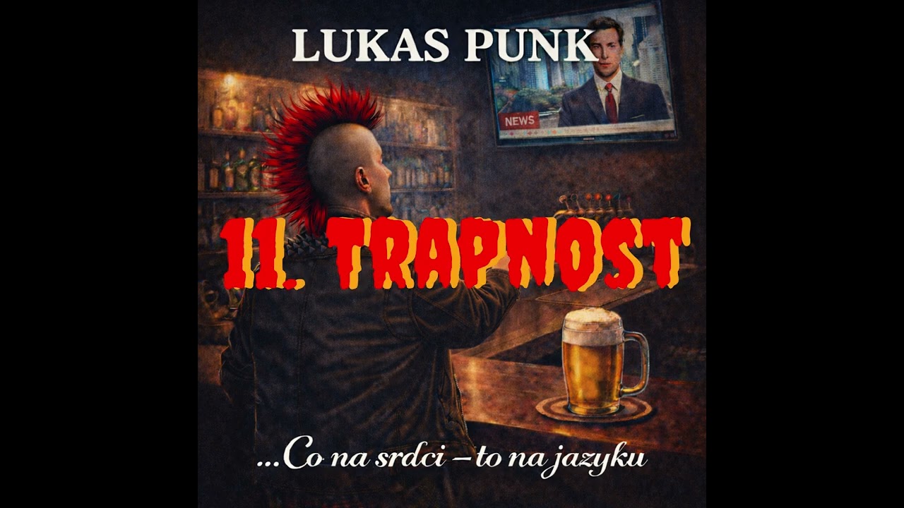 LukasPunk - Trapnost (nežijeme v sitcomu) #punkrock #český