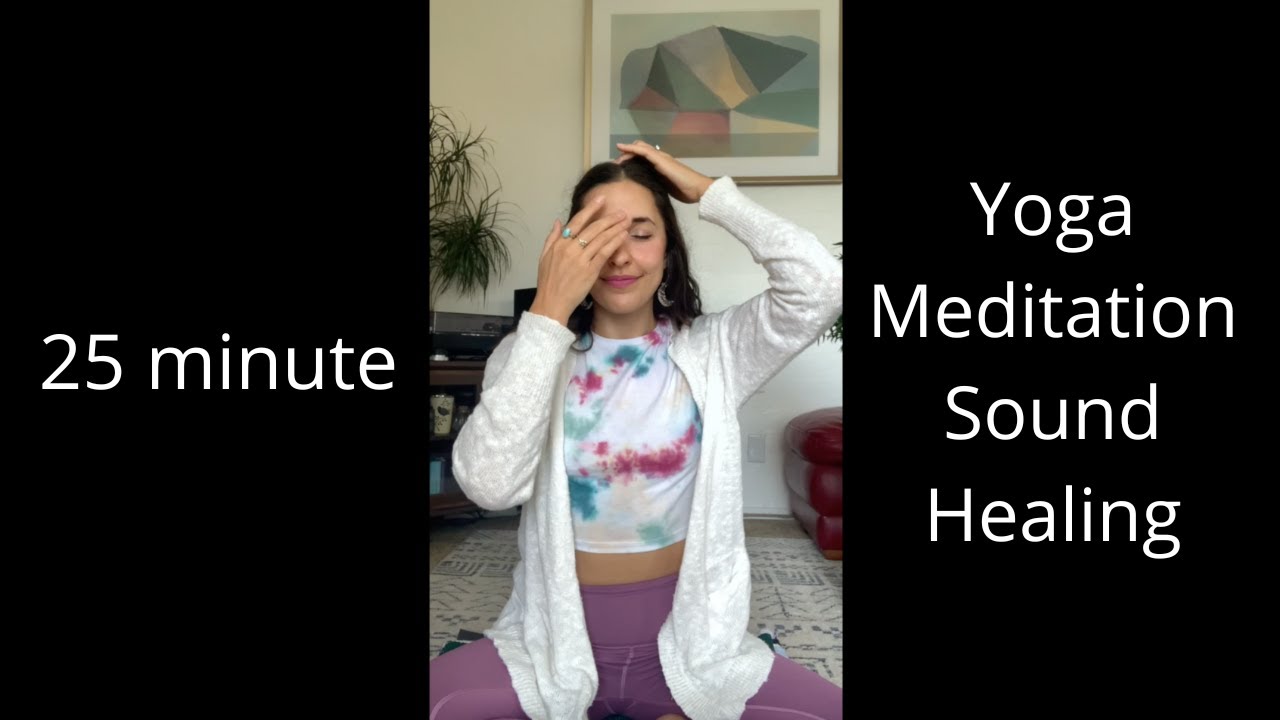 25 min Gentle Yoga - Meditation - Sound Healing