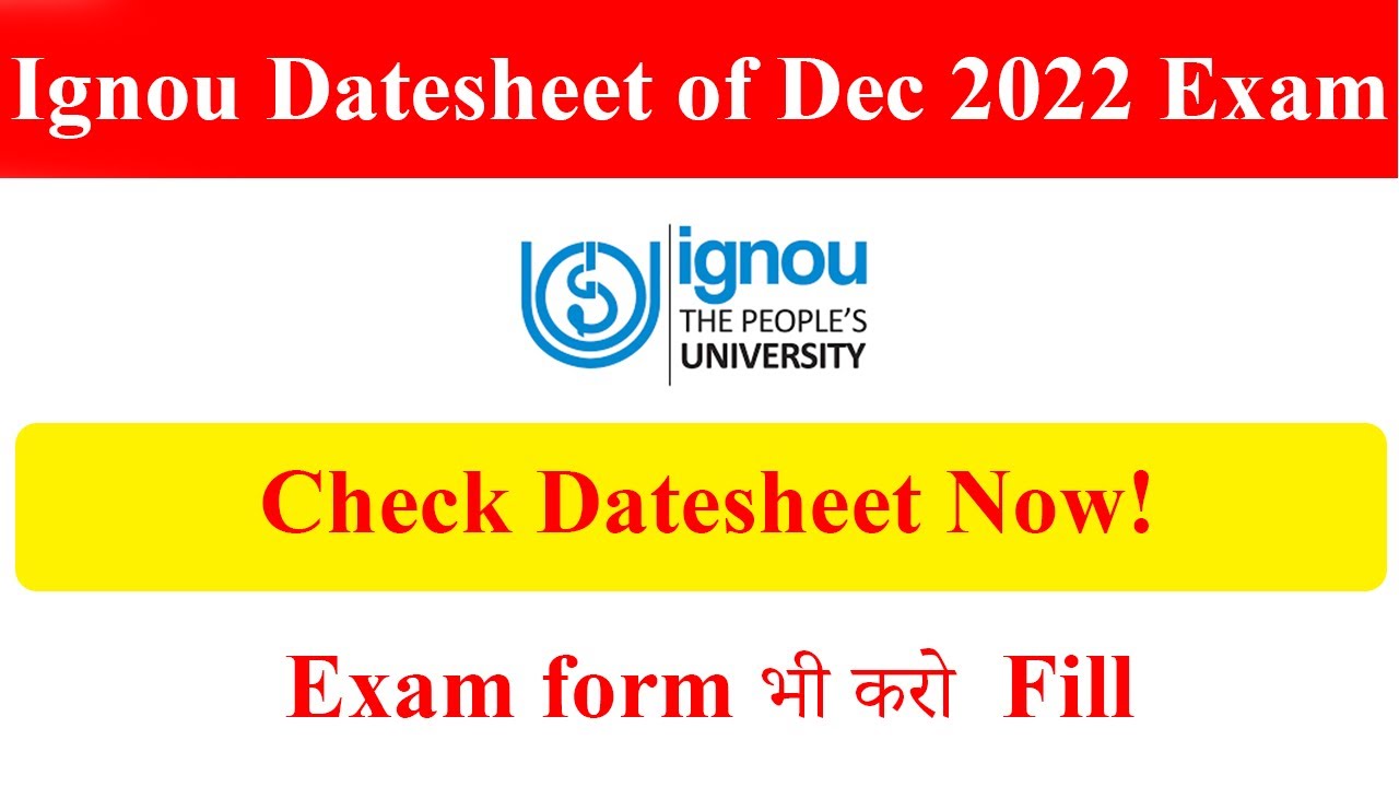 Ignou Datesheet of Dec 2022 Exam | Check Now!