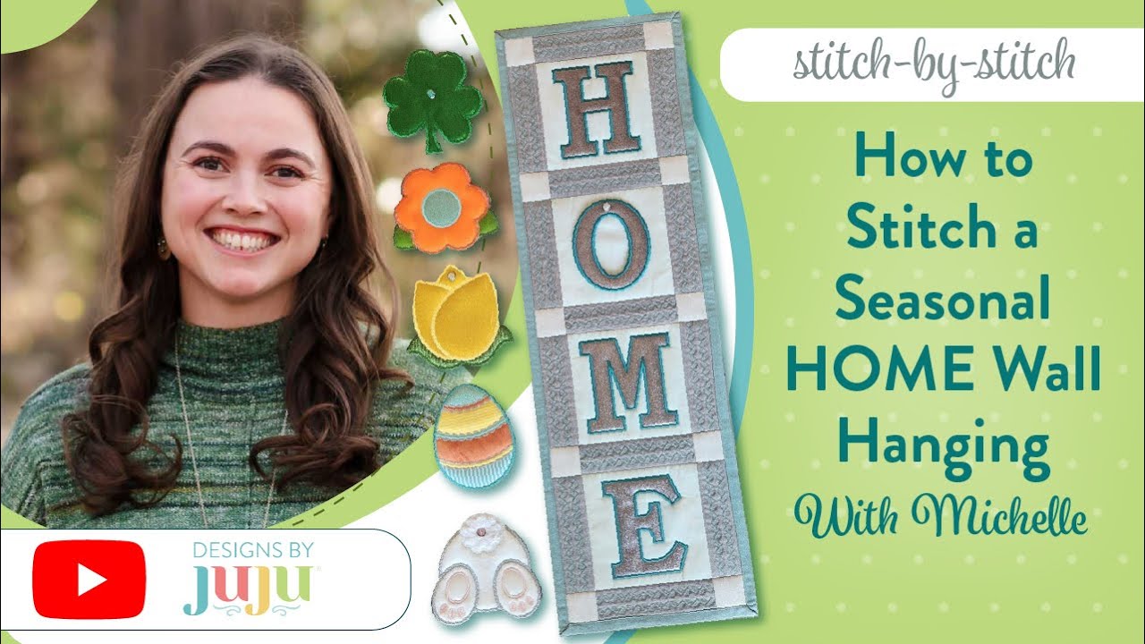 How to Stitch an In The Hoop Seasonal HOME Wall Hanging: Stitch by Stitch | Designs by JuJu