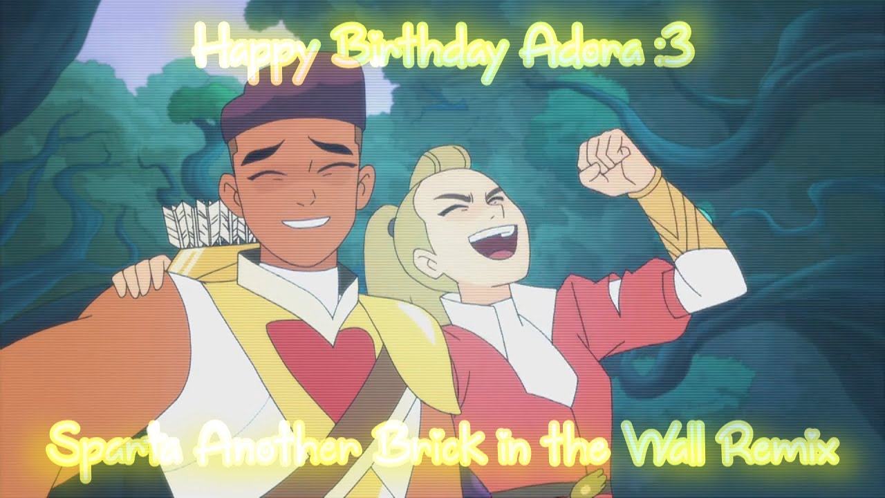 [She-Ra] Adora - Sparta Another Brick in the Wall Remix