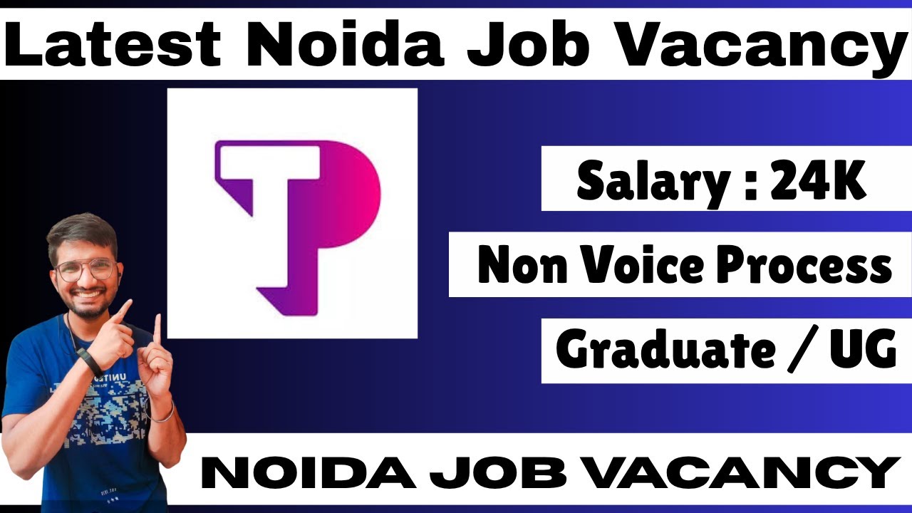 Non Voice Jobs In Noida 2025 | Salary - 24K | Noida Job Vacancy 2025