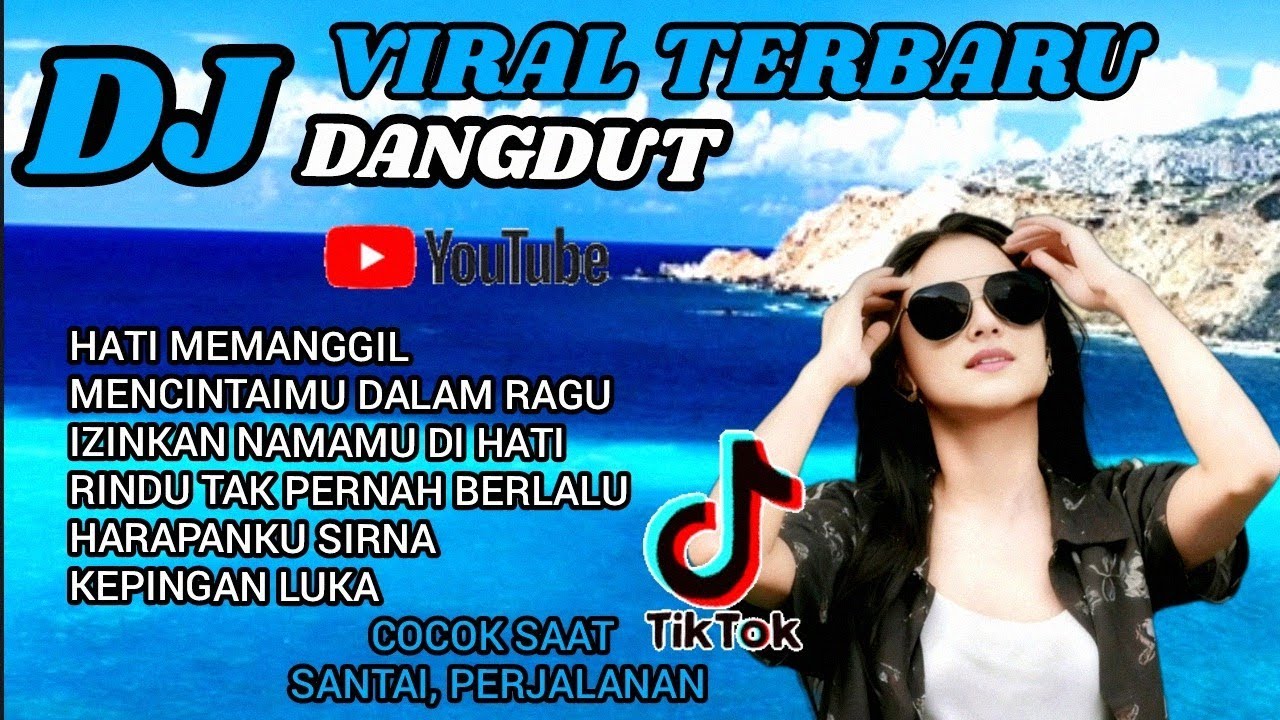 DJ DANGDUT VIRAL TIKTOK 🔥 TERBARU, Cocok untuk teman kerja, santai dan perjalanan.