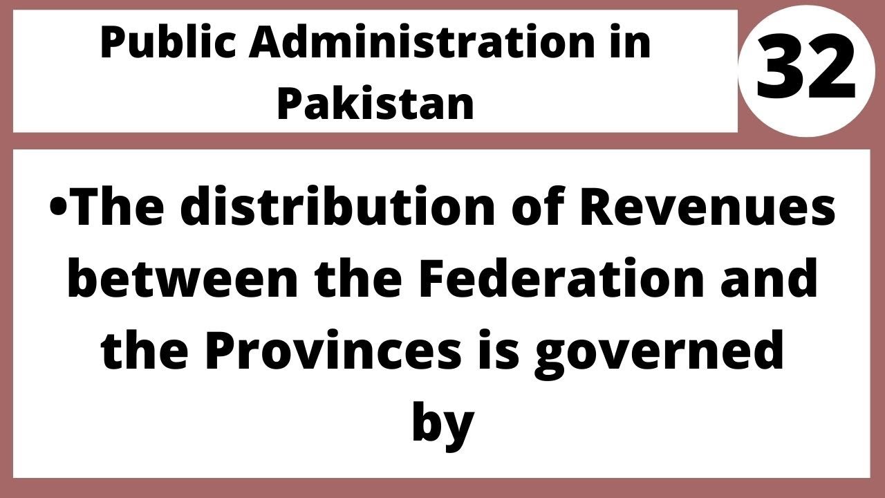 7th National Finance Commission (NFC) Award 2010 |Administration in Pakistan  MPA401 LECTURE 32