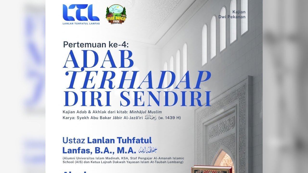Adab Terhadap Diri Sendiri - Ust. Lanlan Tuhfatul Lanfas, B.A., M.A.