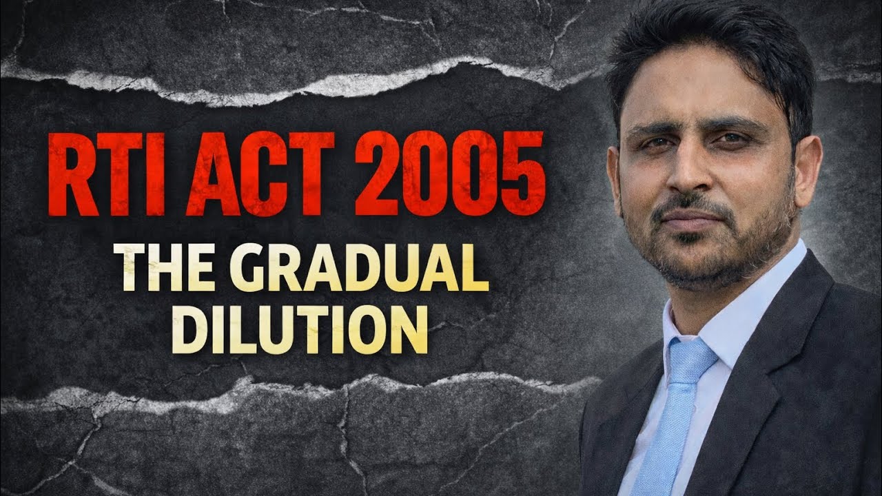 Is the RTI Act, 2005 Being Gradually Diluted? | A Critical Constitutional Analysis