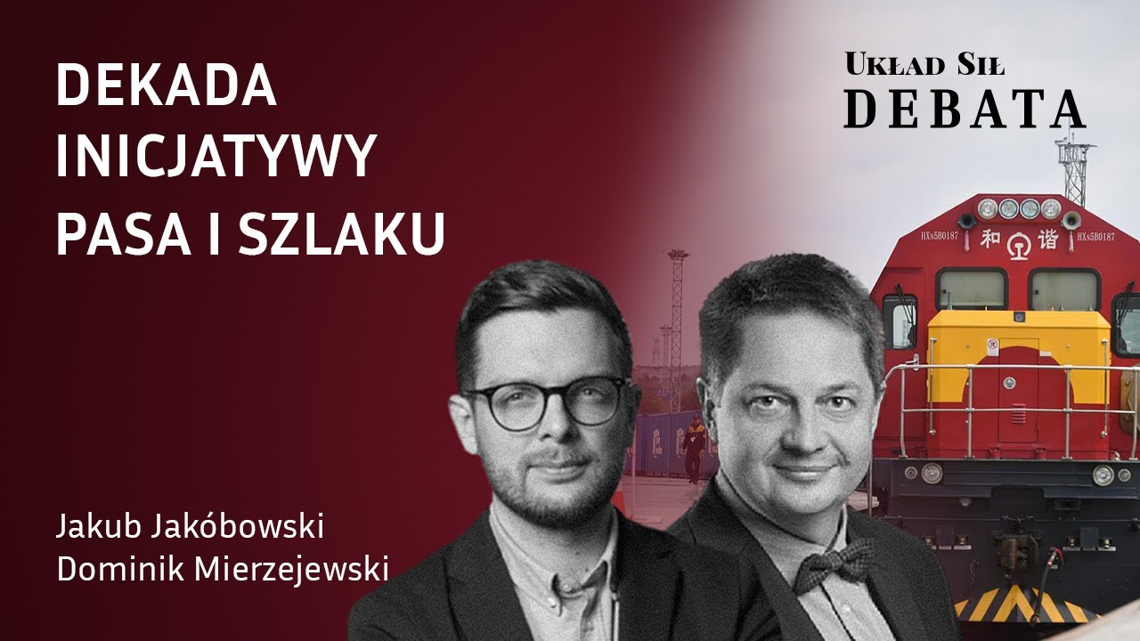 Jakub Jakóbowski, Dominik Mierzejewski - Dekada Inicjatywy Pasa i Szlaku