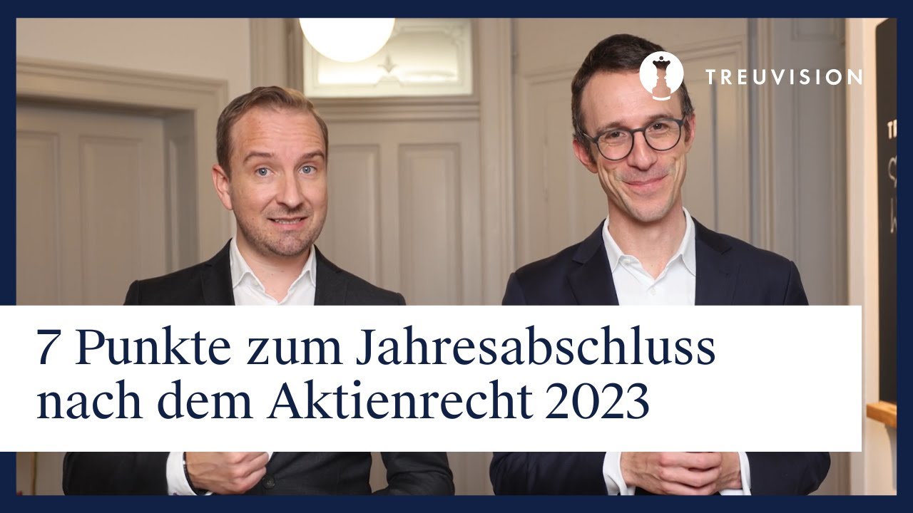 7 Punkte zum Jahresabschluss nach dem Aktienrecht 2023
