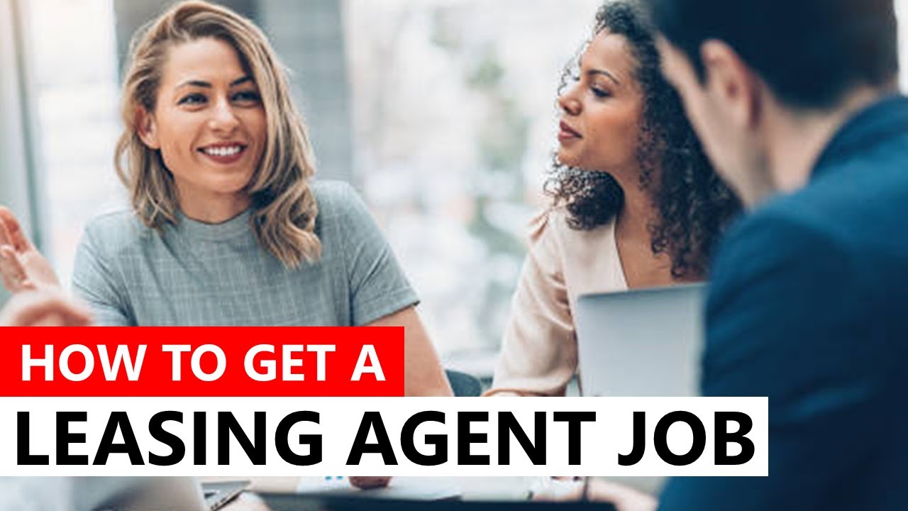 How to Get a Leasing Agent Job