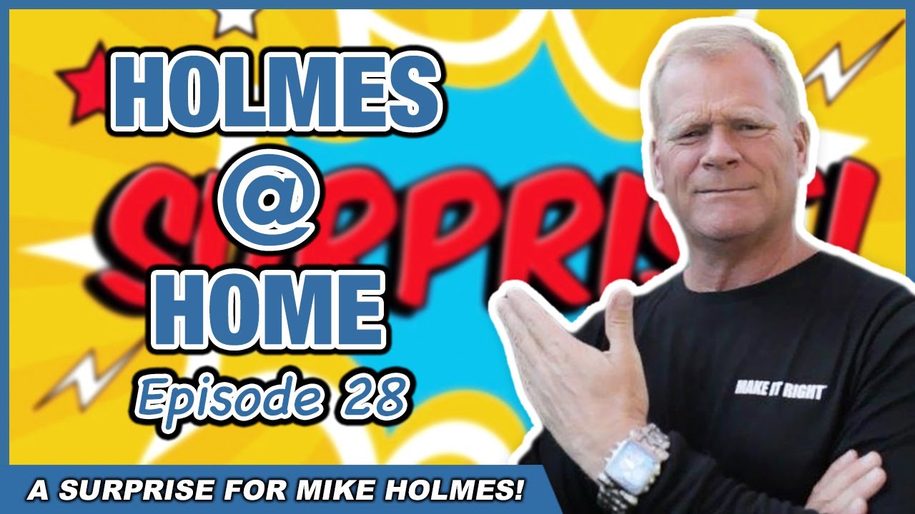 A Surprise for Mike Holmes! 