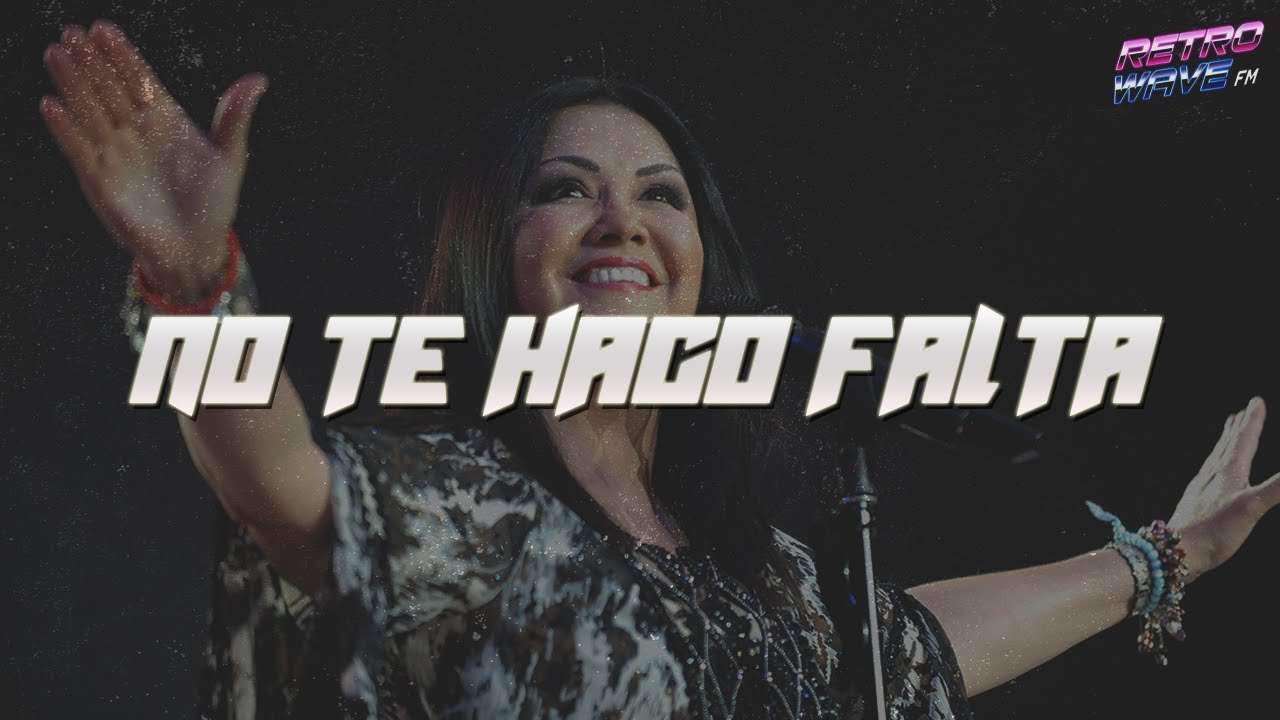 Ana Gabriel - No Te Hago Falta (Letra)
