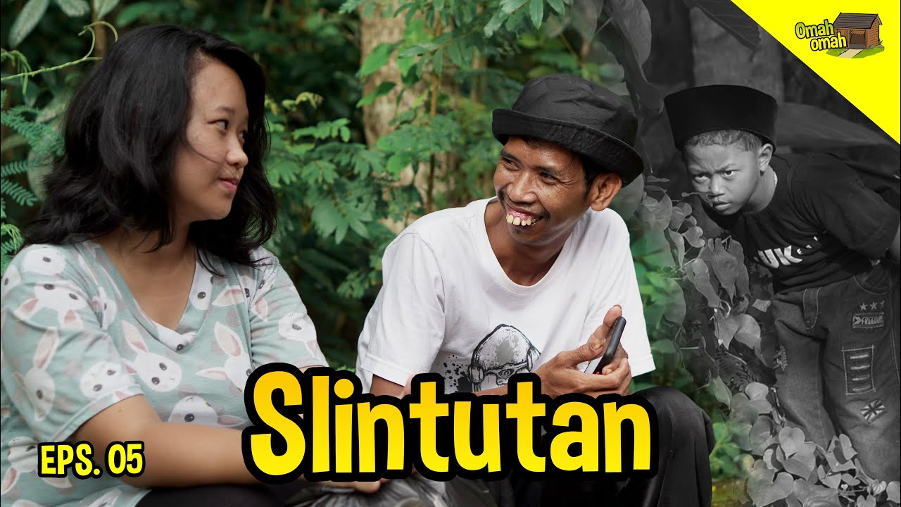 OMAH OMAH Eps. 05 - BOJONE UWONG - Ucup Klaten