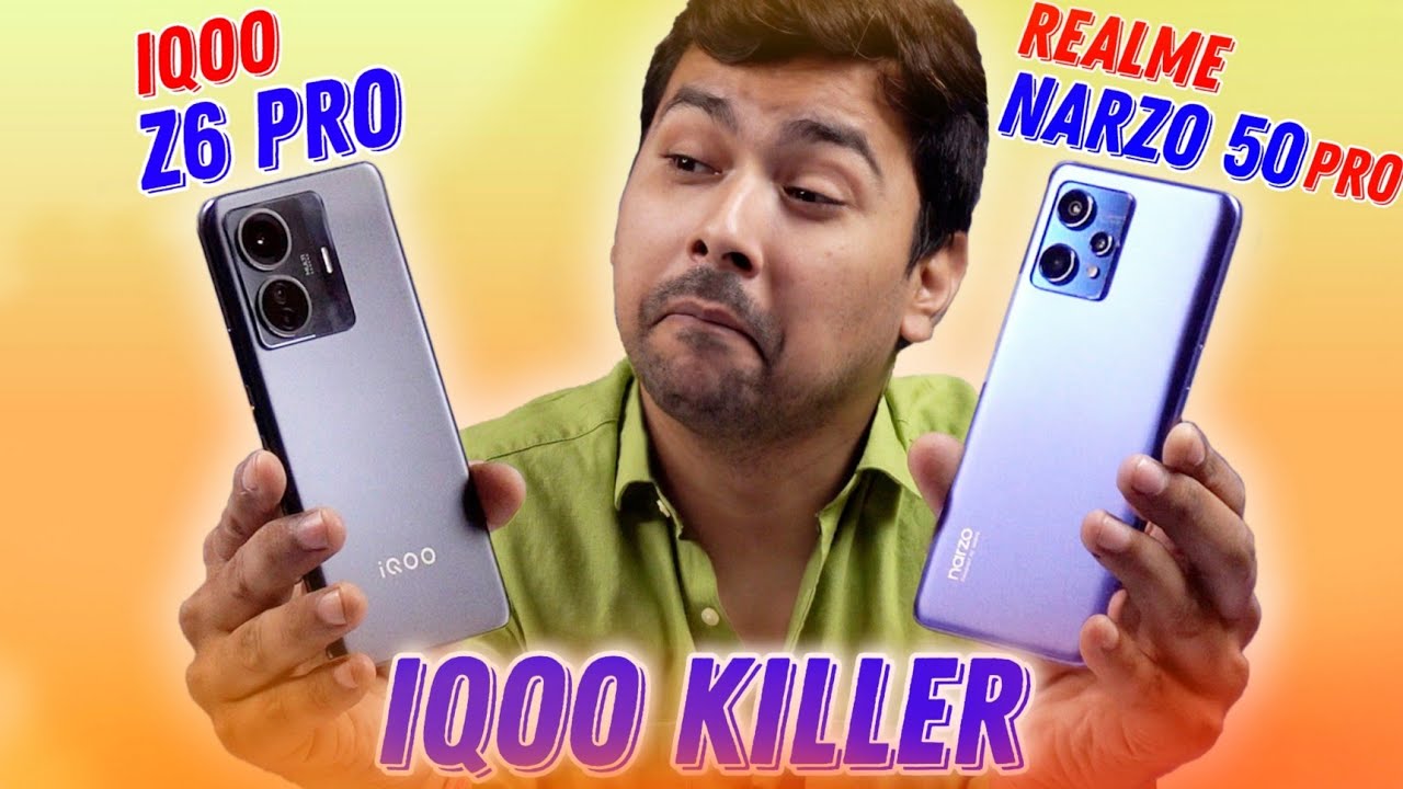 Realme Narzo 50 Pro Vs Iqoo Z6 Pro : Full Comparsion