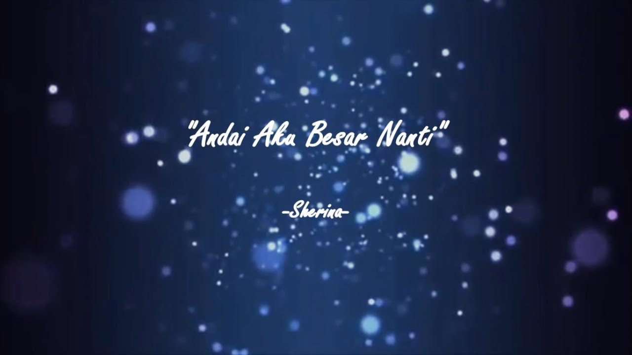 Sherina - Andai Aku Besar Nanti (Karaoke Instrumental + Lyrics)