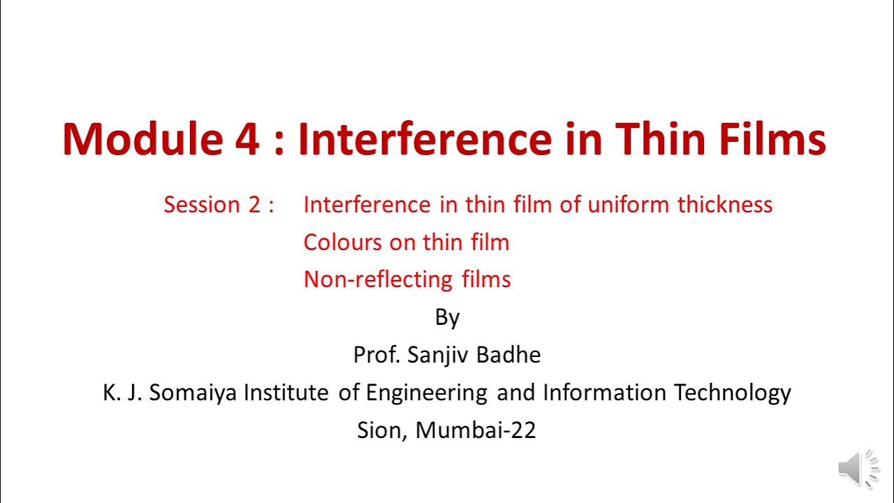 Interference in Thin Films Session 2 (Thin Film of Uniform Thickness)