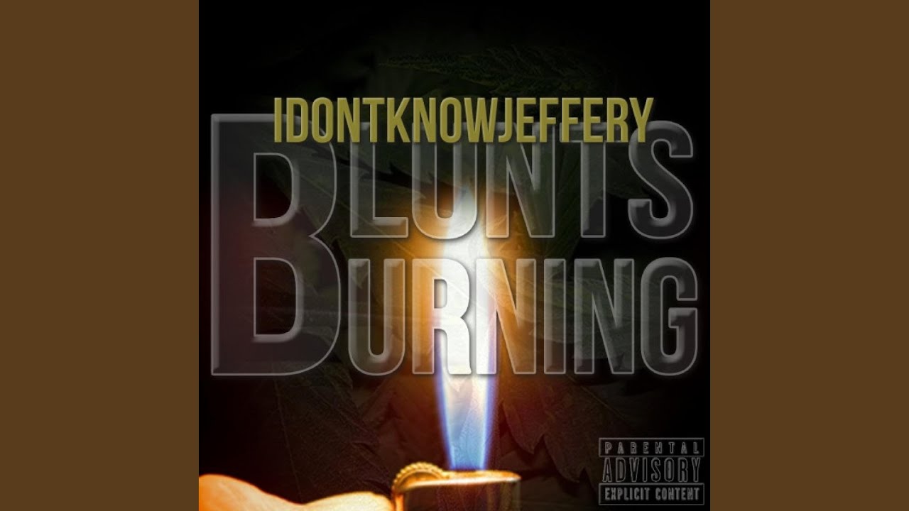 Blunts Burning