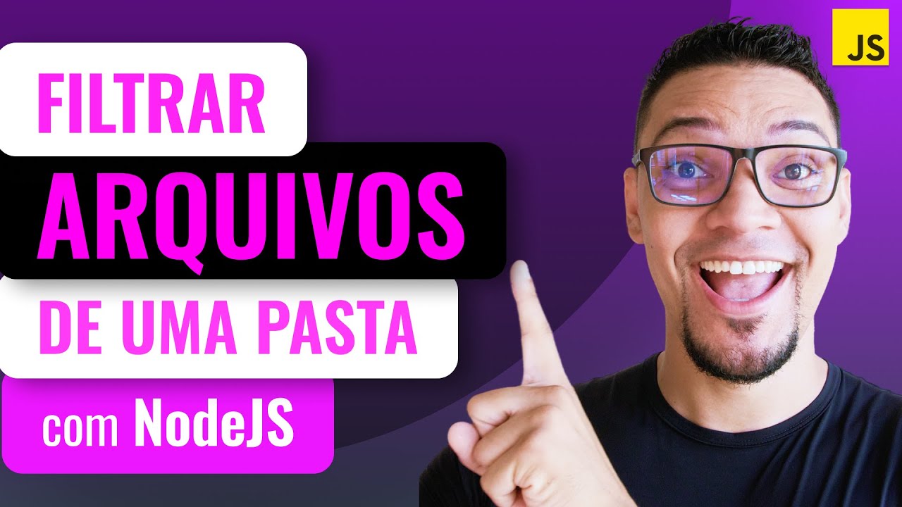 COMO BUSCAR ARQUIVOS EM UMA PASTA DE MANEIRA EFICIENTE -  LÓGICA PRÁTICA COM NODEJS e JAVASCRIPT