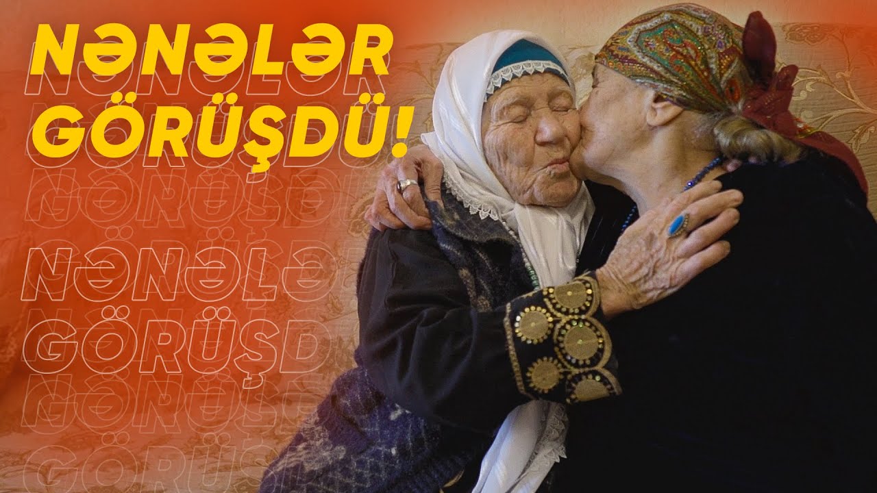 FATMA NƏNƏNİ RƏVİYYƏ VƏ SƏRRAF ilə TANIŞ ETDİM!