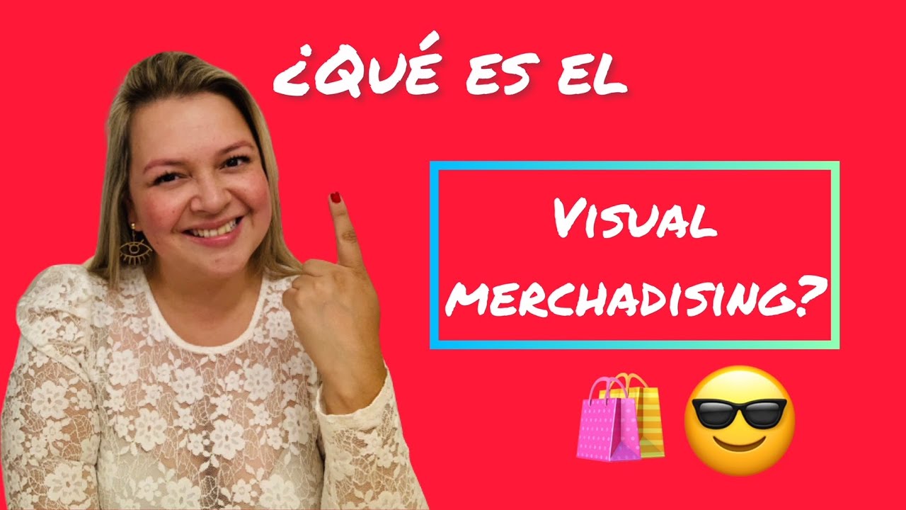 ¿Qué es el Visual Merchadising?🧐🛒