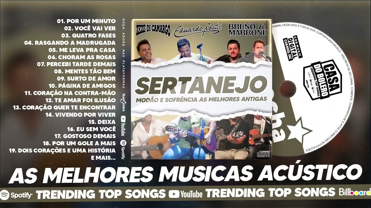BRUNO E MARRONE, EDUARDO COSTA, ZEZÉ DI CAMARGO - AS MELHORES MÚSICAS ACÚSTICO #Sertanejoromântico