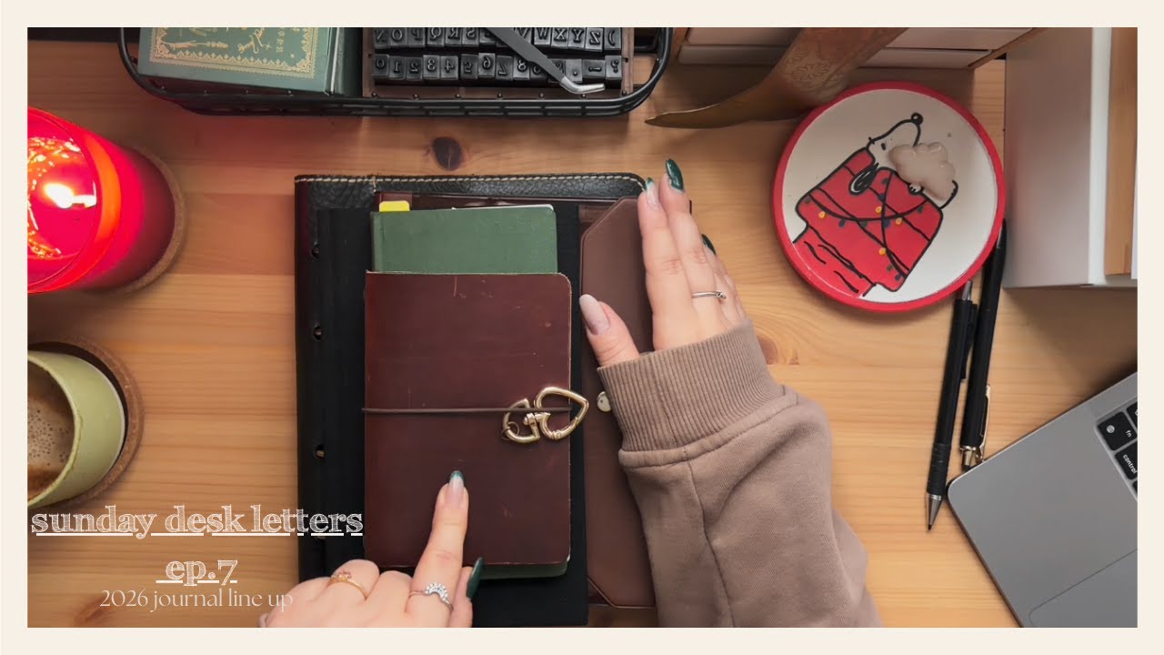 sunday desk letters ep.7 ✦ all of the journals i am using in 2026