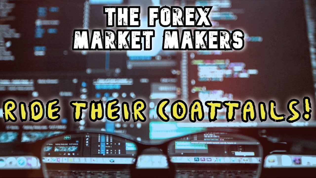 How to WIN With The Forex Market Makers