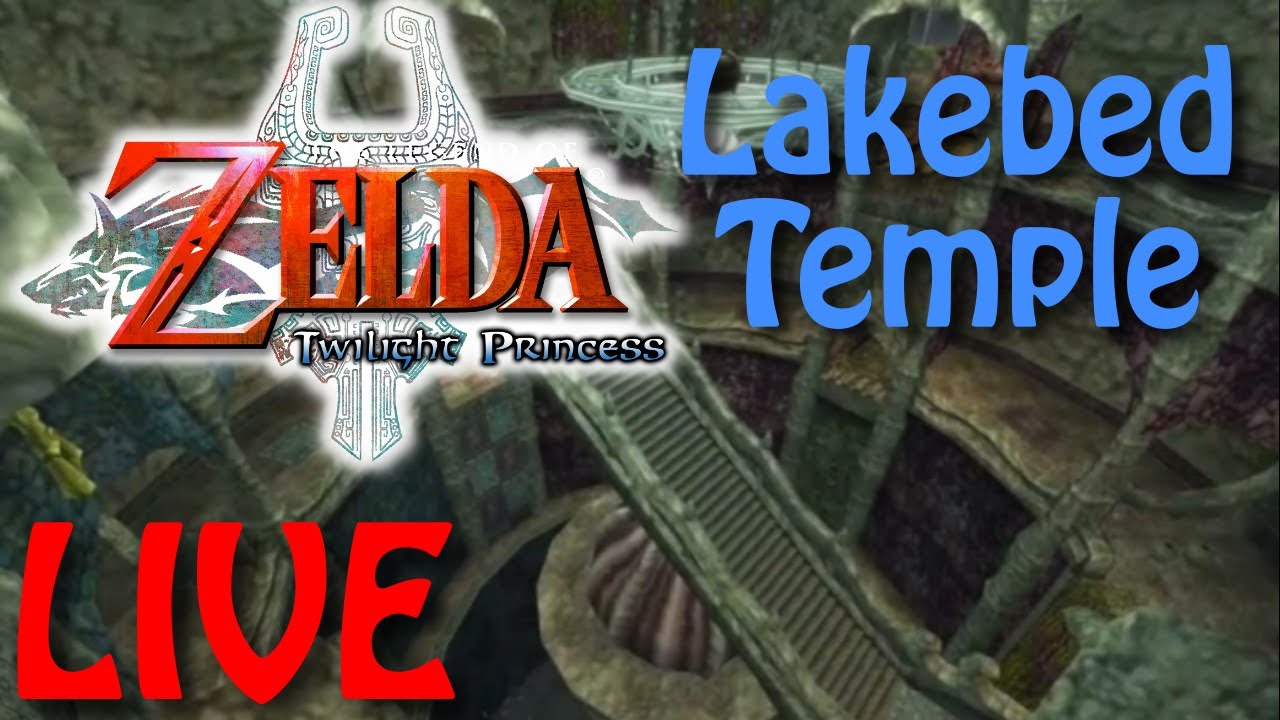 The Lakebed Temple Isn't THAT Bad | Twilight Princess | LIVE VOD
