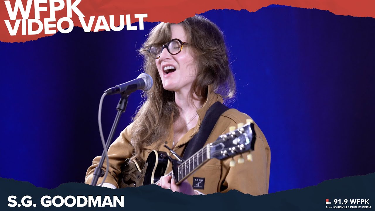 S.G. Goodman - WFPK Video Vault