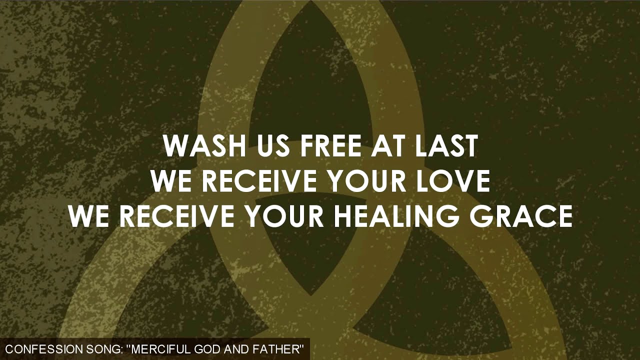 MERCIFUL GOD AND FATHER with Lyrics