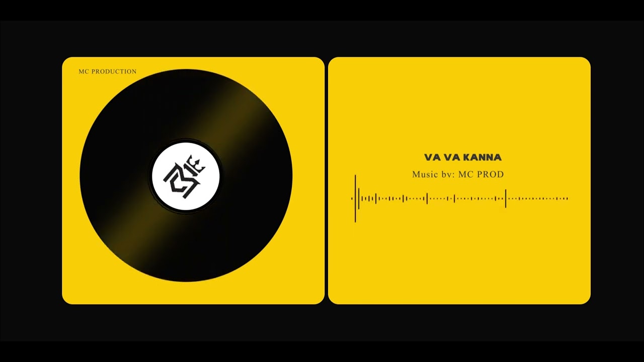 Va va kanna By MC production