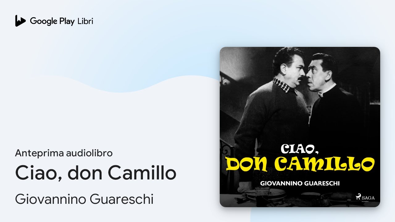 Ciao, don Camillo di Giovannino Guareschi · Anteprima audiolibro
