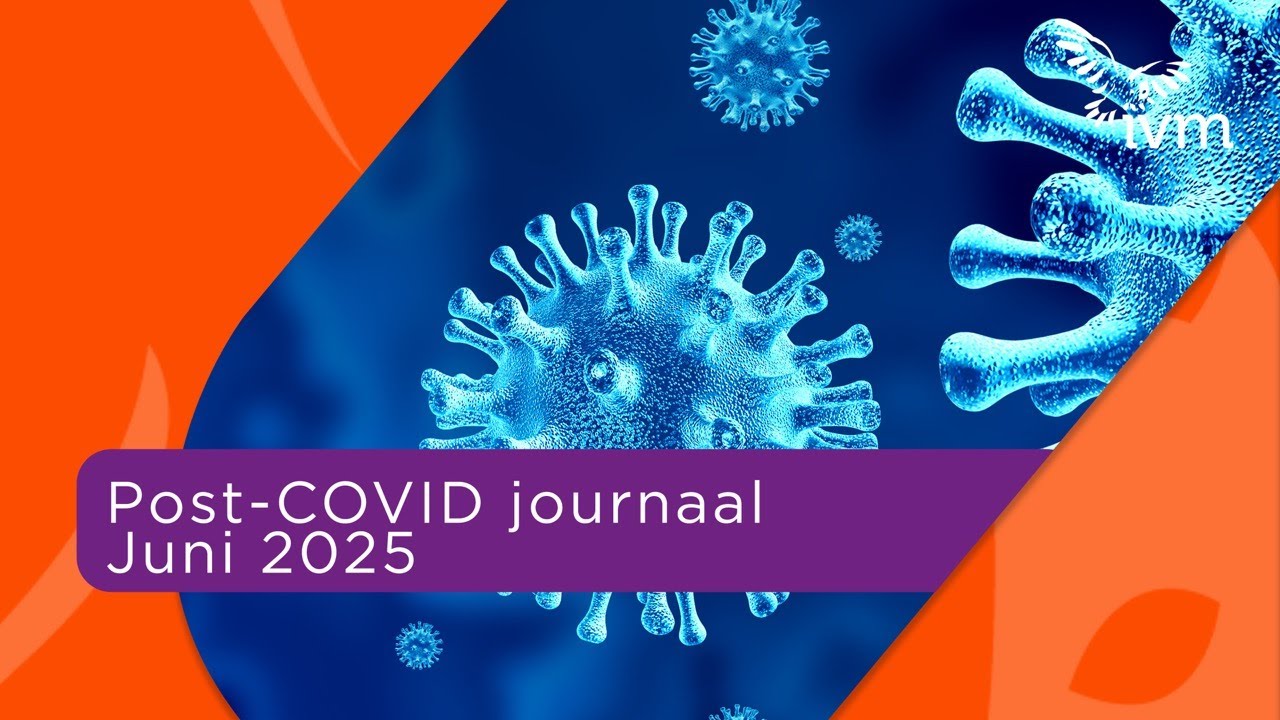 Post-COVID journaal juni 2025