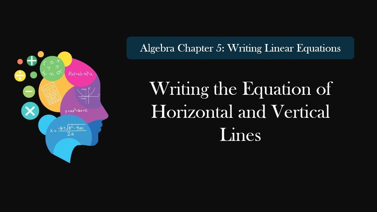 5.8 Writing the Equation of Vertical and Horizontal Lines
