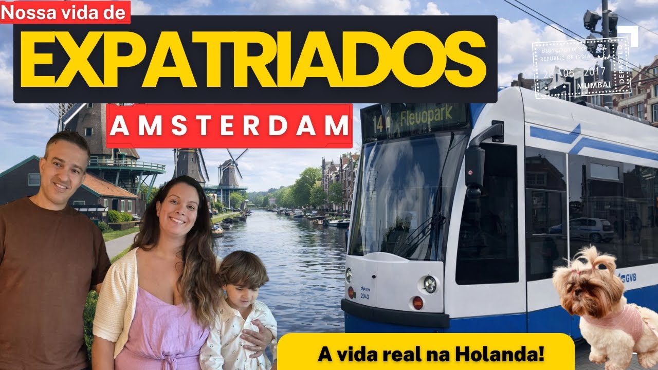 Nossa vida como expatriados na Holanda 🇳🇱