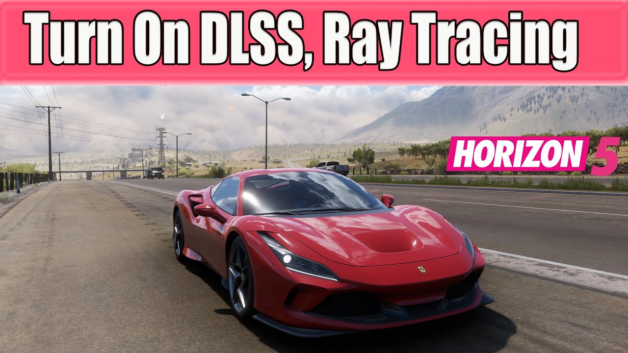 Forza Horizon 5 How to Turn On DLSS, Ray Tracing On PC