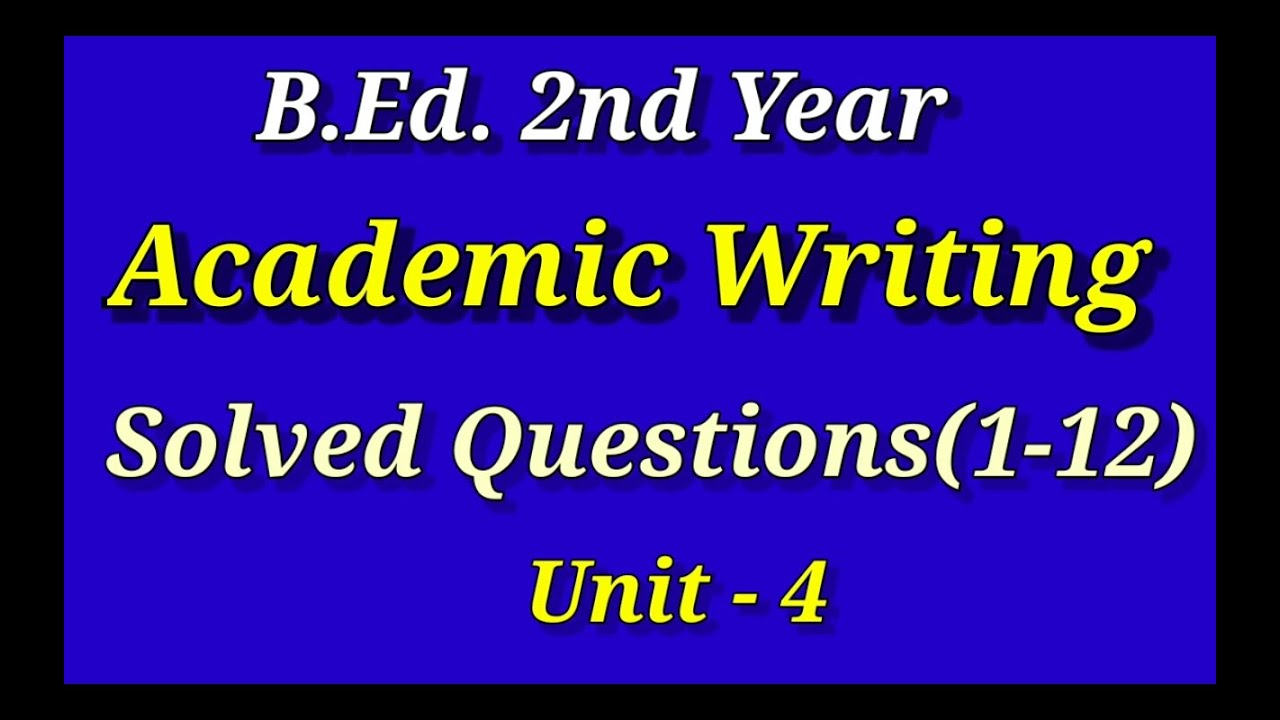 B.Ed.2nd year/Basics of Academic Writing/Unit-4/Writing Models/Solved Questions 1-12/Total of 24.