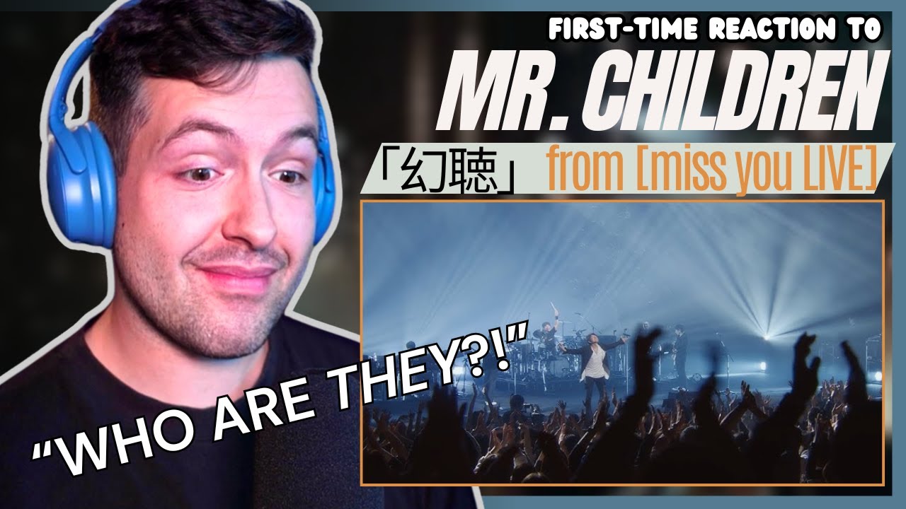 J-rock fan's FIRST-TIME listening to Mr.Children「幻聴」from『miss you LIVE』| ミスチルリアクションしてみた | REACTION