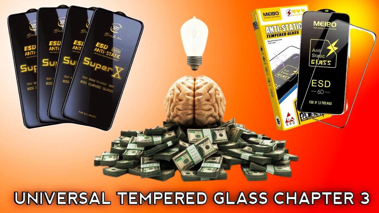 UNIVERSAL TEMPERED GLASS CHAPTER 3