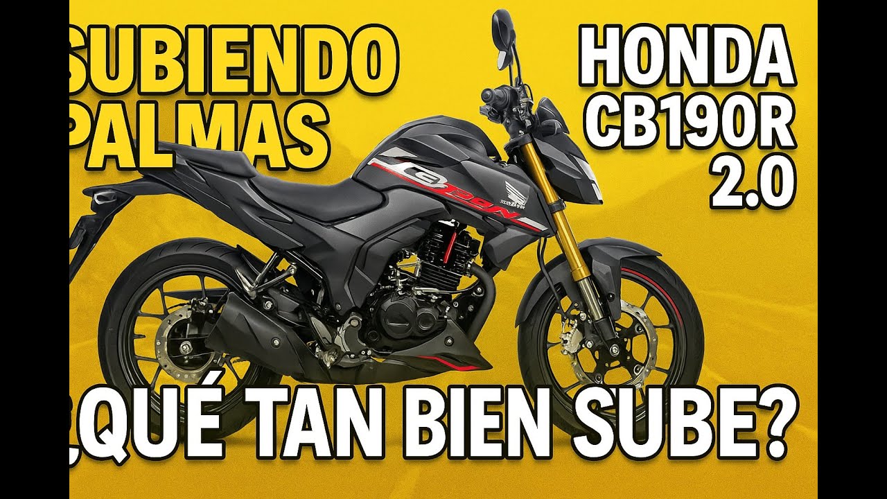 Subiendo Palmas en la Honda CB190R 2.0 | Que tan bien sube?