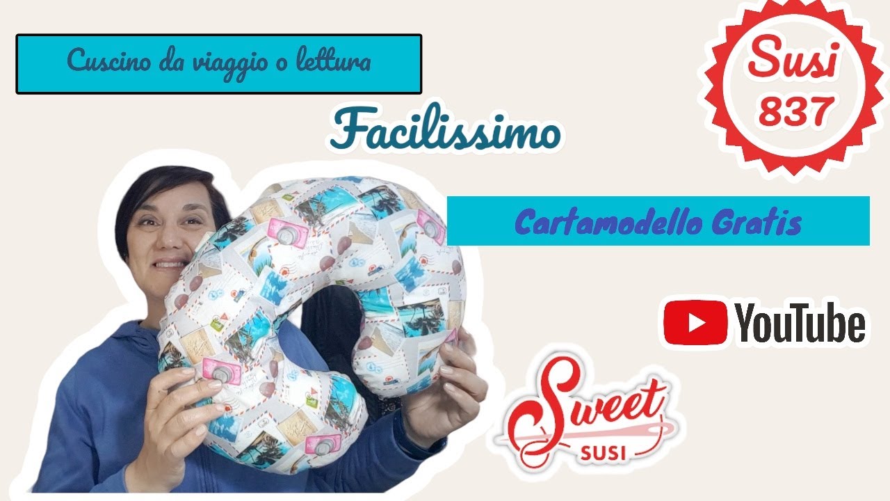 Cuscino da viaggio / cervicale facilissimo  | Tutorial susi  837 | CARTAMODELLO GRATIS