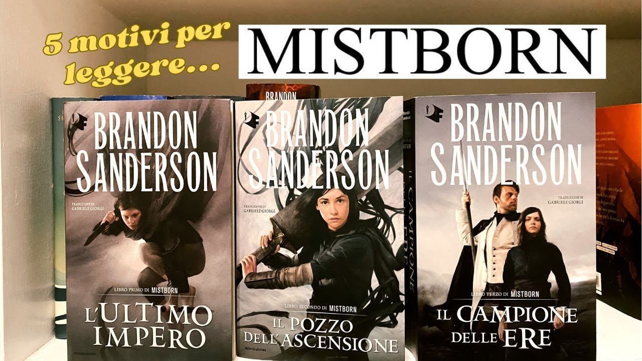 5 motivi per leggere...Mistborn (era 1) di Brandon Sanderson