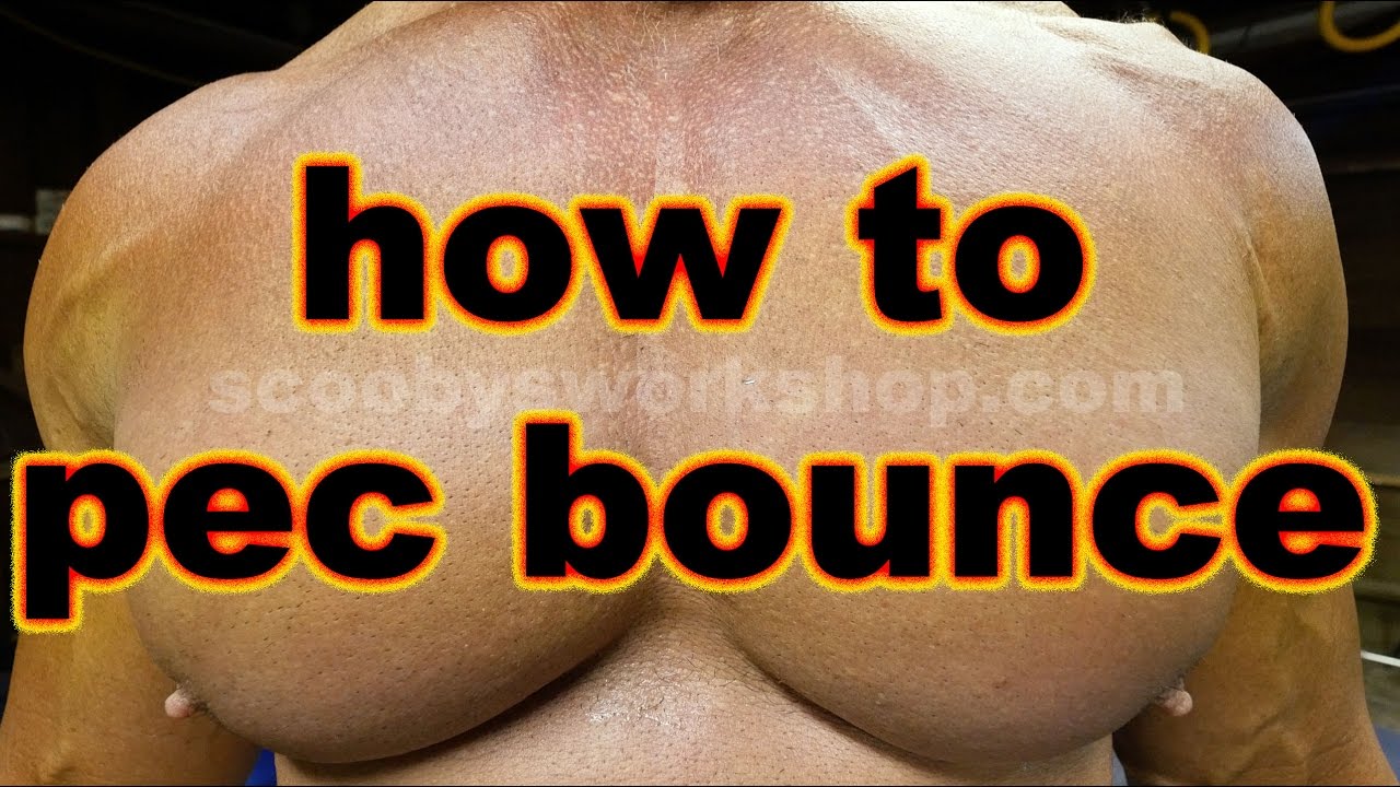 pec bounce progression!