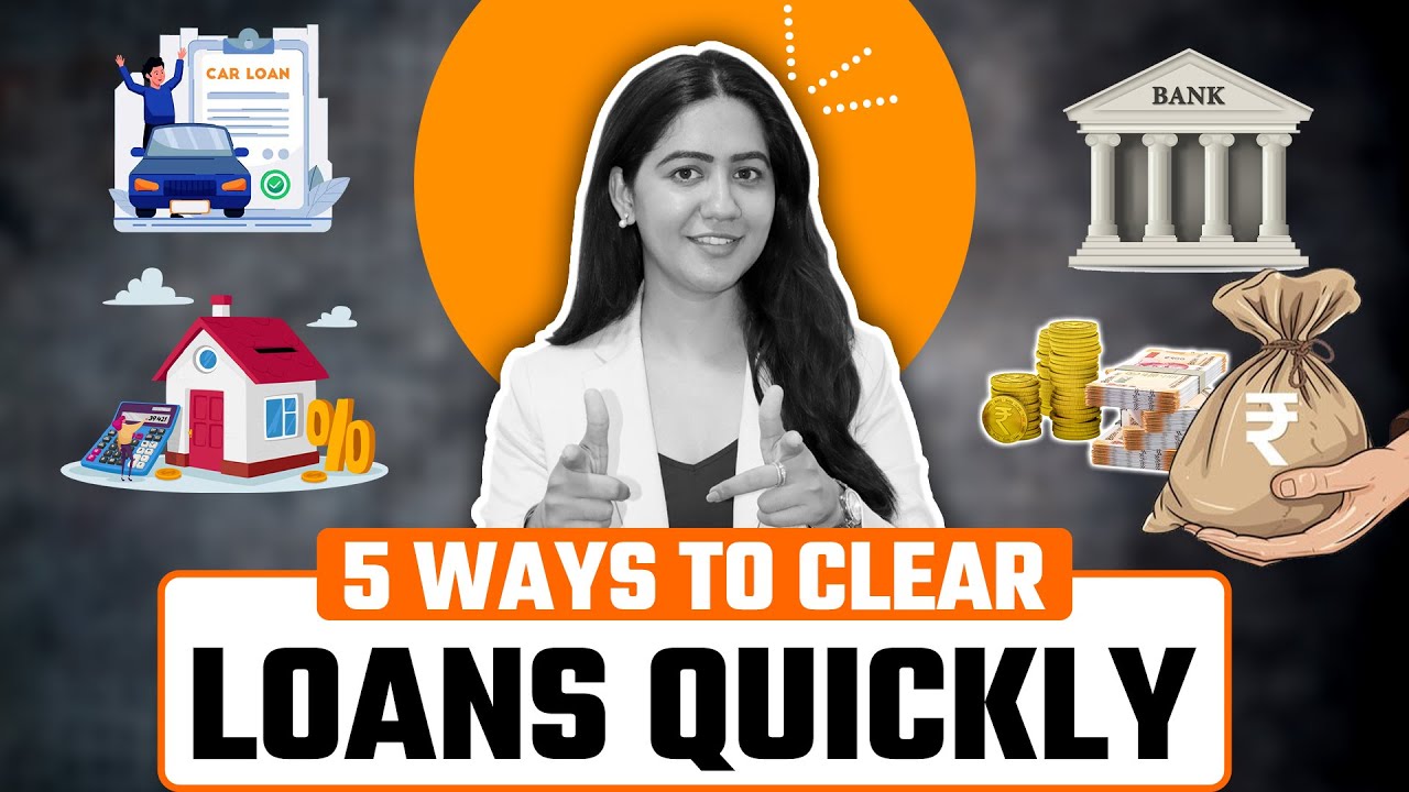 Top 5 Ways To Clear Off Your Loans Quickly | Get Out Of Loans & Debts Faster