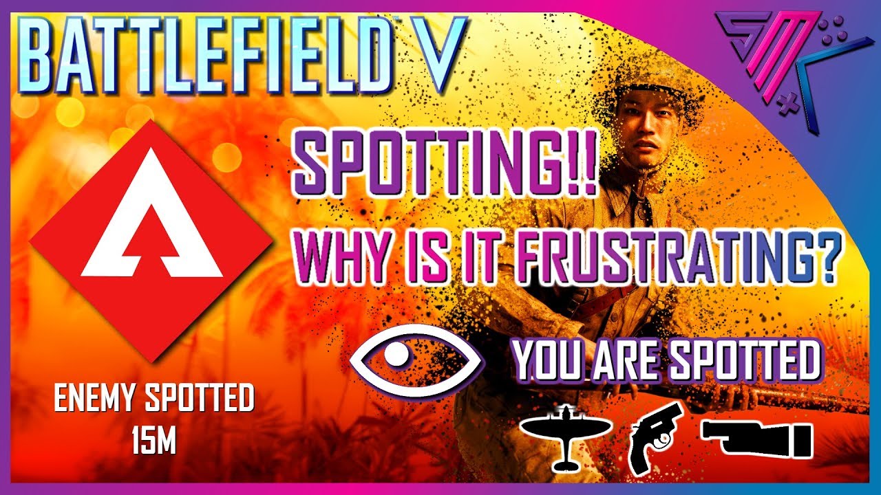 Spotting 👁️| Why Is It Frustrating? | Battlefield 5 | How To Fix Visibility