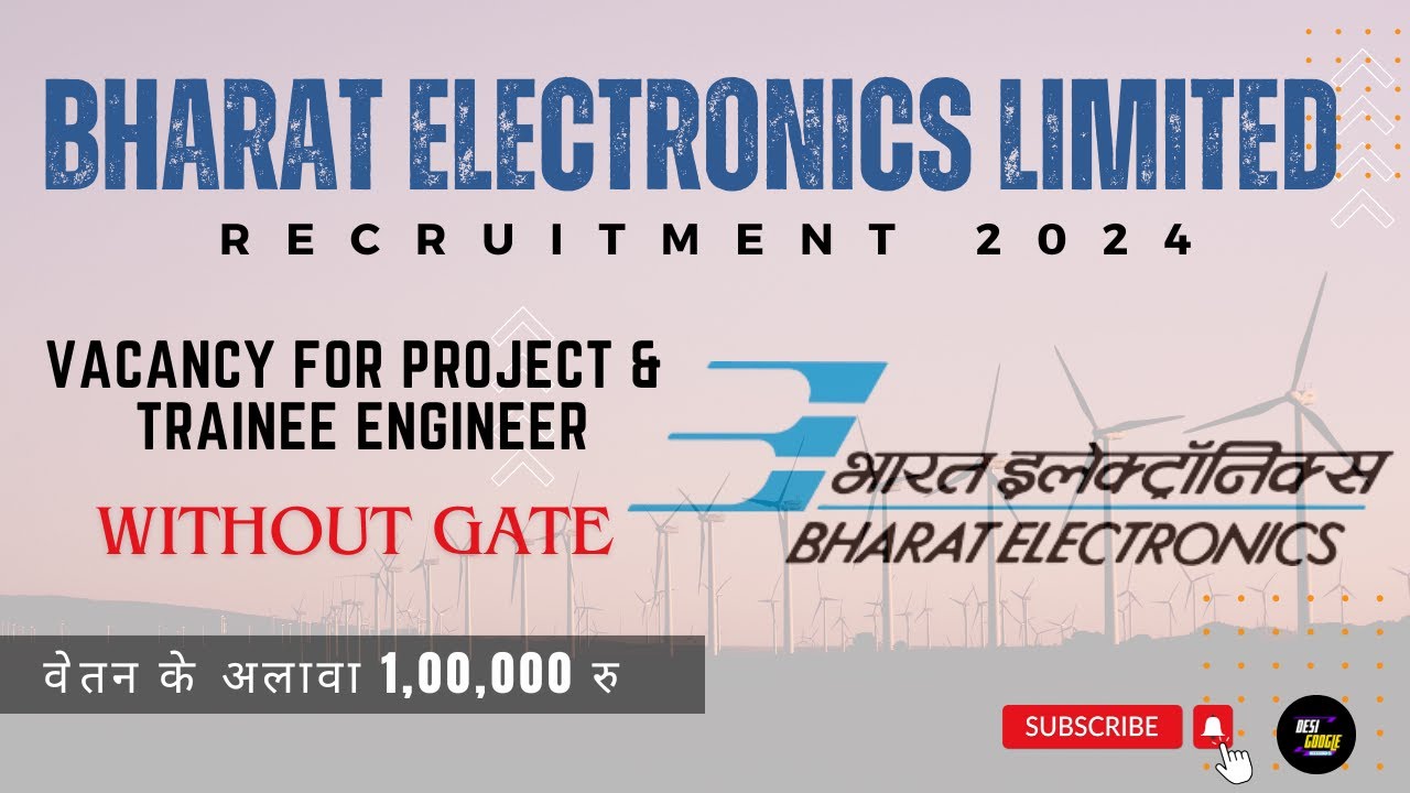 BEL Recruitment 2024: Apply for Project & Trainee Engineer Positions Now!
