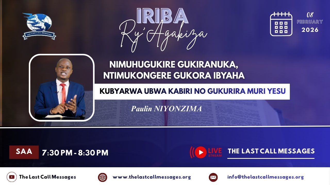 IRIBA RY'AGAKIZA 183.KUBYARWA UBWA KABIRI NO GUKURIRA MURI YESU By Niyonzima Paulin